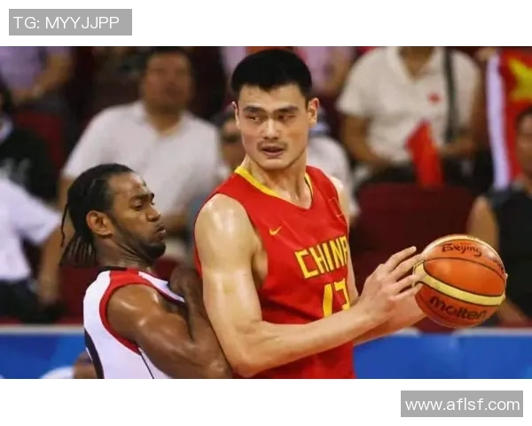 姚明的身高与篮球之路如何塑造了他的传奇人生与不凡成就