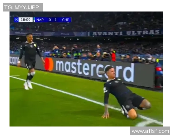 西甲精彩对决切尔西逆转那不勒斯四比三十大进球瞬间引爆全场